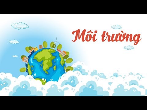 Bảo vệ môi trường [OLM.VN]