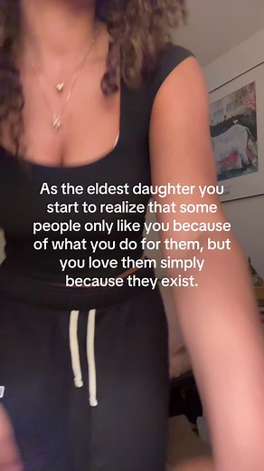Eldest Daughter's Realization: People Like Me for What I Do