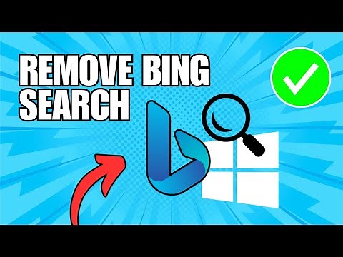 How To Remove Bing Search From Windows 11 & Edge