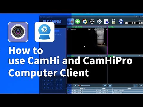 How to use CamHi and CamHiPro Computer Client