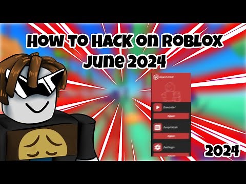 How to HACK on ROBLOX - June 2024