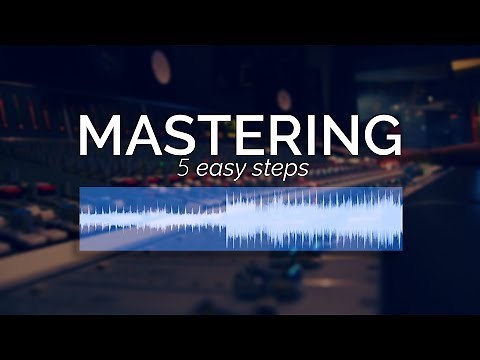 How to Master Your Music in 5 Simple Steps