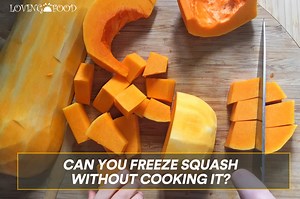 Can You Freeze Squash Without Cooking It? | Loving Food