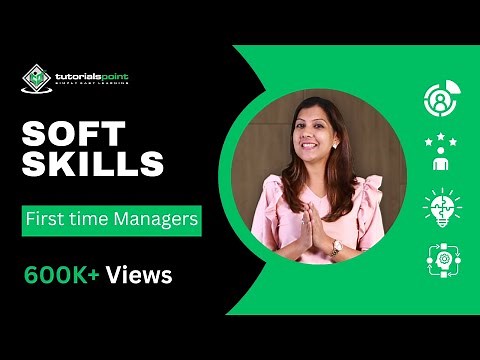 First Time Managers | Soft Skills | Skills training | TutorialsPoint