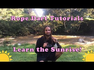 Rope Dart Sunrise Trick Tutorial - Intermediate/Advanced Rope Dart Moves!