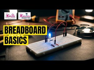 Breadboard Basics: How To Use a Breadboard