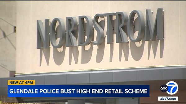 2 Glendale residents arrested in alleged $300K Nordstrom return fraud scheme