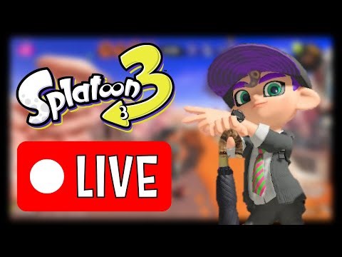 LIVE: Playing Splatoon 3 with Viewers!