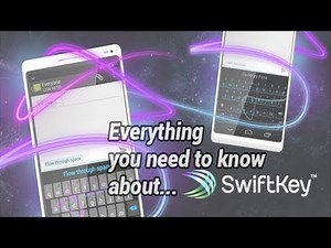 Swiftkey 4 : Everything you need to know!