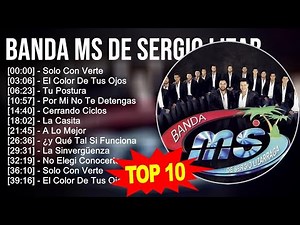 Banda MS de Sergio Lizarraga - 10 Sucessos - 10 Grandes Exitos