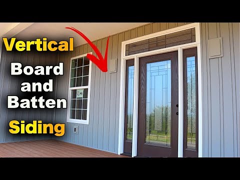 How To Install Vertical (Board and Batten) Siding
