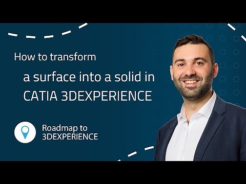 3DEXPERIENCE tutorial: How to Transform a Surface into a Solid in CATIA 3DX