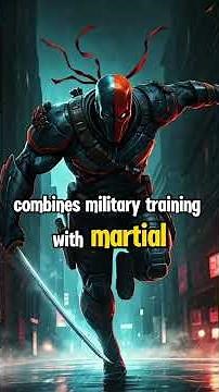 What Are Deathstroke’s Powers and Skills? - DC Comics #dccomics #deathstroke