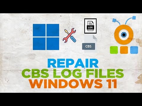 How to Repair CBS LOG file Corrupted in Windows 11