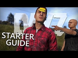 A Beginners Guide For New Players! [DayZ Starter Guide 2023]