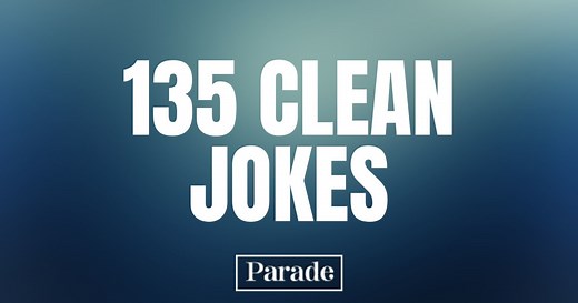 135 Clean Jokes To Make You Laugh Out Loud