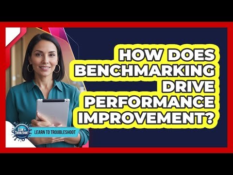 How Does Benchmarking Drive Performance Improvement?