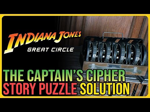 Captain’s Cipher Puzzle Solution Indiana Jones and the Great Circle