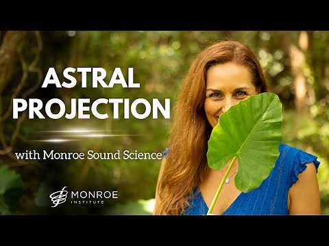 Astral Projection | Yoga Nidra for OBEs with the Monroe Institute