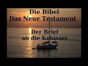 Die Bibel das neue Testament der Brief an die Kolosser