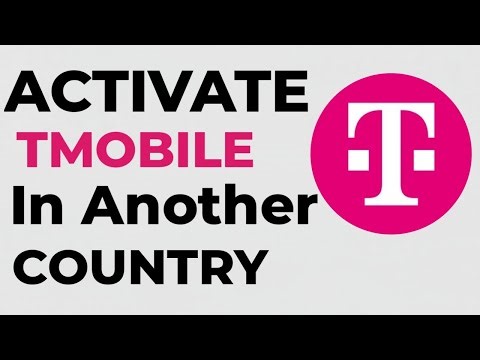 How To Activate a T Mobile SIM Card in Another Country