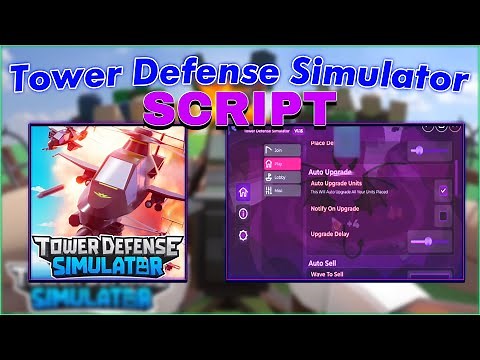 Tower Defense Simulator Script GUI / Hack | Auto Farm, Auto Play, Auto Upgrade, Auto Sell