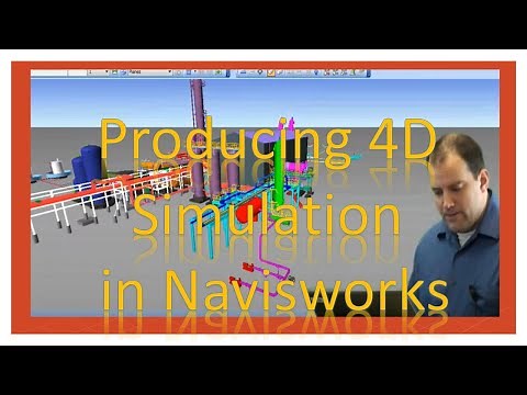 4D Simulations in Navisworks