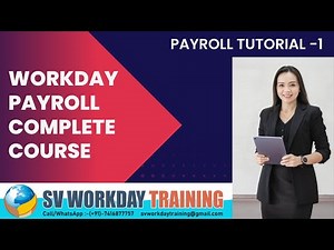 WORKDAY PAYROLL CLASS-1|PAYROLL TRAINING|PAYROLL TUTORIAL|WORKDAY|HCM|WORKDAY TUTORIAL FOR BEGINNERS