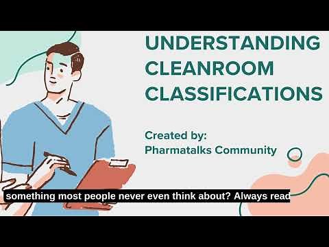 Understanding Cleanroom Classifications: Grade A, B, C, and D Guidelines and Standards