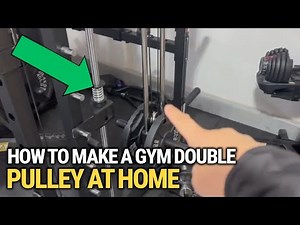 How To Build A Double Pulley System For Your Home Gym: SIMPLE & Easy Guide!
