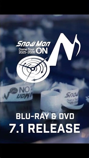 07/01/2026 RELEASE! "Snow Man Dome Tour 2025-2026 ON" Blu-ray & DVD📀 A quick peek at the best hig...