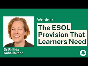 The ESOL Provision That Learners Need (Webinar)