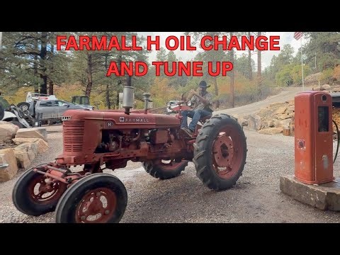 FARMALL H TUNE UP AND OIL CHANGE
