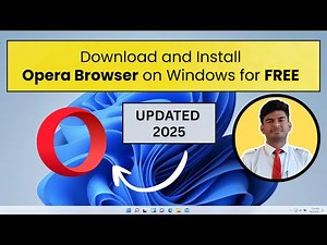 How to Download & Install Opera Browser on Windows (2025) | Fast & Secure Browser