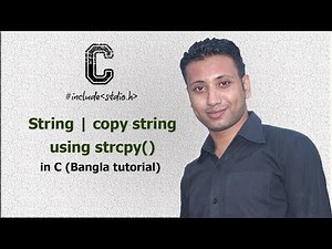 C programming Bangla Tutorial 5.187 : String | copy string using strcpy()