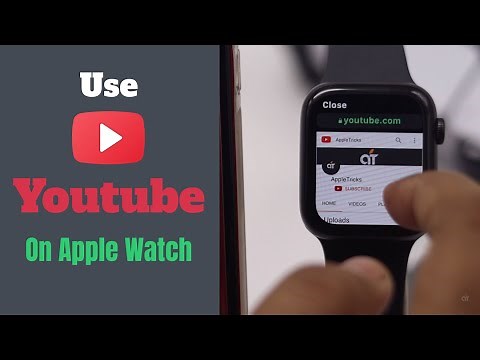 Use YouTube on Apple Watch Series 6, 5, 4, 3, SE