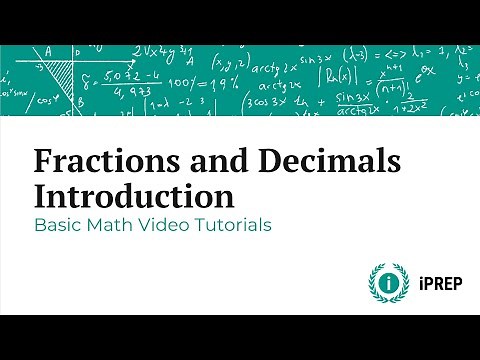 Fractions and Decimals Introduction - iPREP's Basic Math Video Lessons