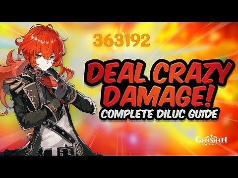 ADVANCED DILUC GUIDE! Best DPS Build - Artifacts, Weapons, Teams & Showcase | Genshin Impact