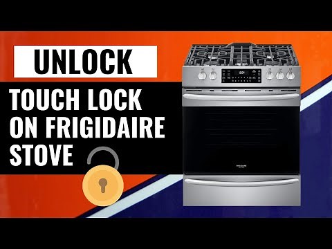 How To Unlock Touch Lock On Frigidaire FGGH3047VF Stove