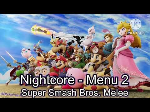Nightcore - Menu 2 - Super Smash Bros. Melee