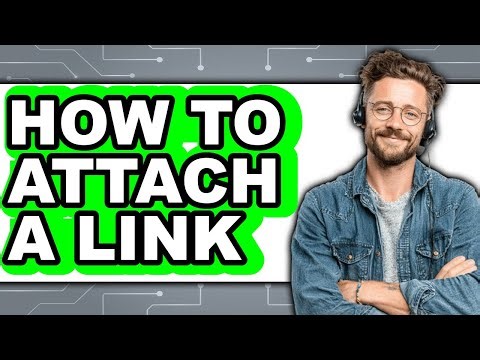 How to Attach a Link - Step by Step