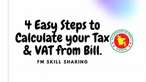 4 Easy Steps to Calculate your Tax & VAT from Bill.