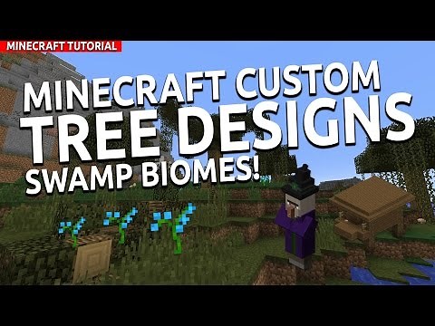 Minecraft: Custom Tree Tutorial [Swamp Biome]