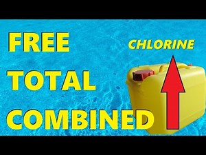 What Is Free Chlorine, Combined Chlorine & Total Chlorine?