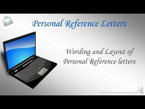 How to write a Personal Reference Letter