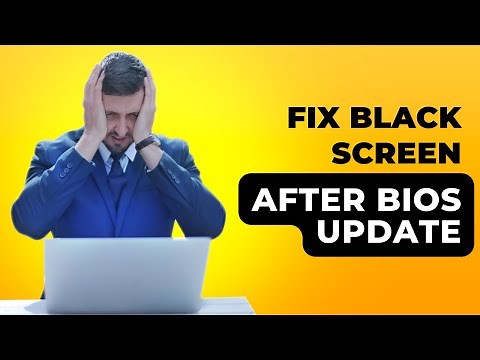 Solve Black Screen After BIOS Update