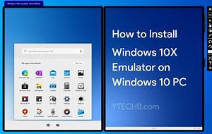 How to Install Windows 10X Emulator on Windows 10 PC [Guide]