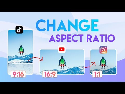 How to Change Video Aspect Ratio Easily (16:9, 9:16, 1:1, 4:3, 5:4...)