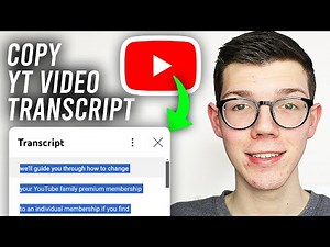 How To Copy A YouTube Video Transcript - Full Guide