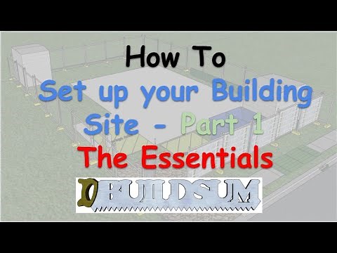 How to Set up your Building Site - Part 1 - The Essentials